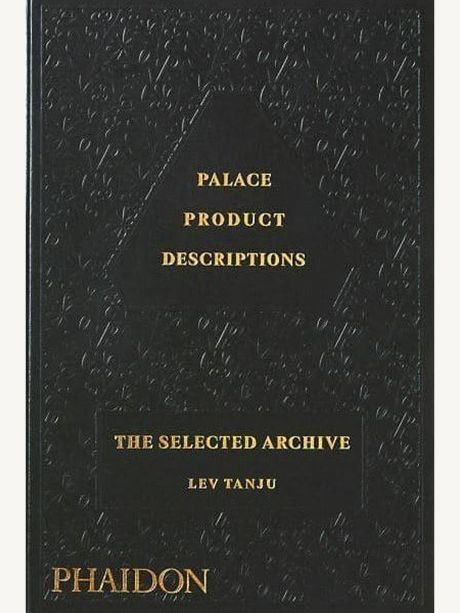 Palace Product Descriptions, The Selected Archive by Palace Skateboards (Book) | Fashion Book - Boutique Galleria