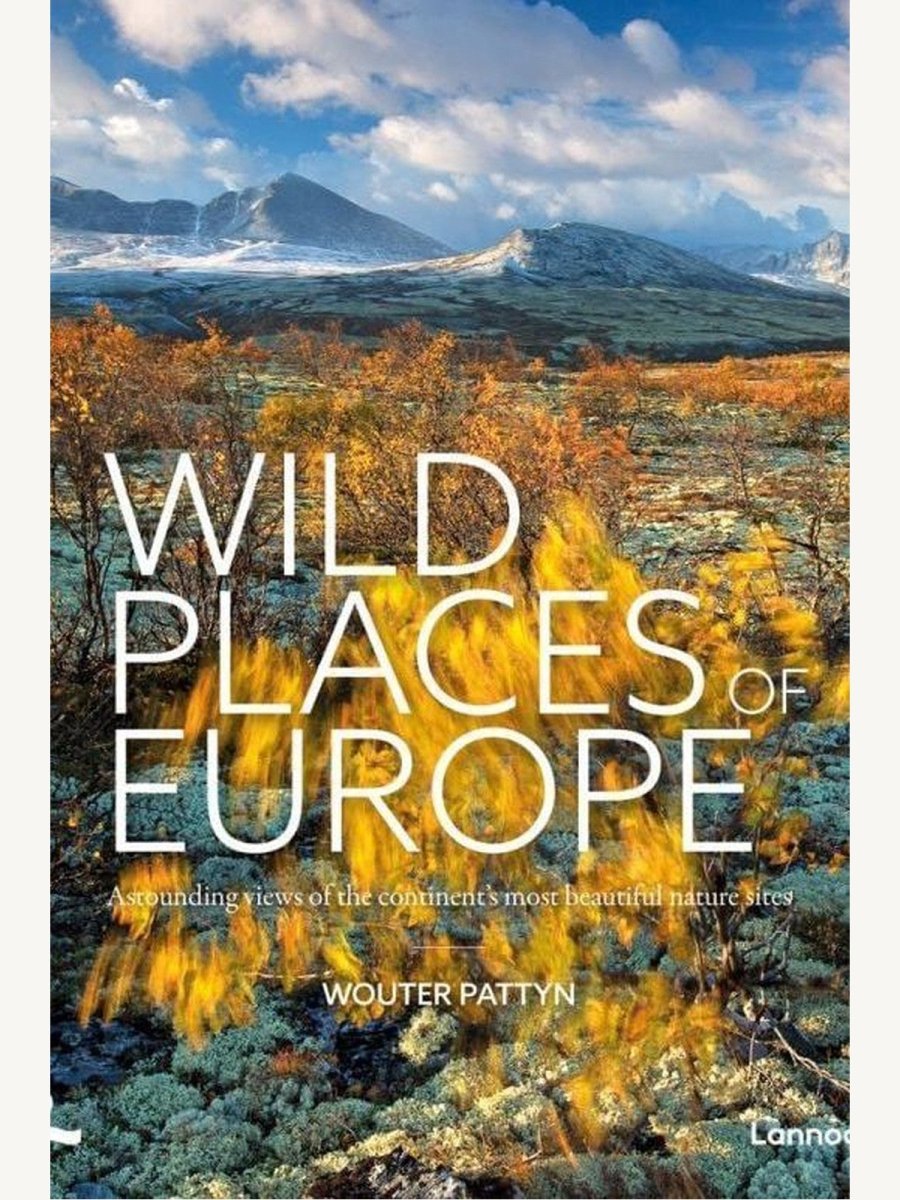 Wild Places of Europe Astounding views of the continent’s most beautiful nature sites (Book) | Travel Book - Boutique Galleria