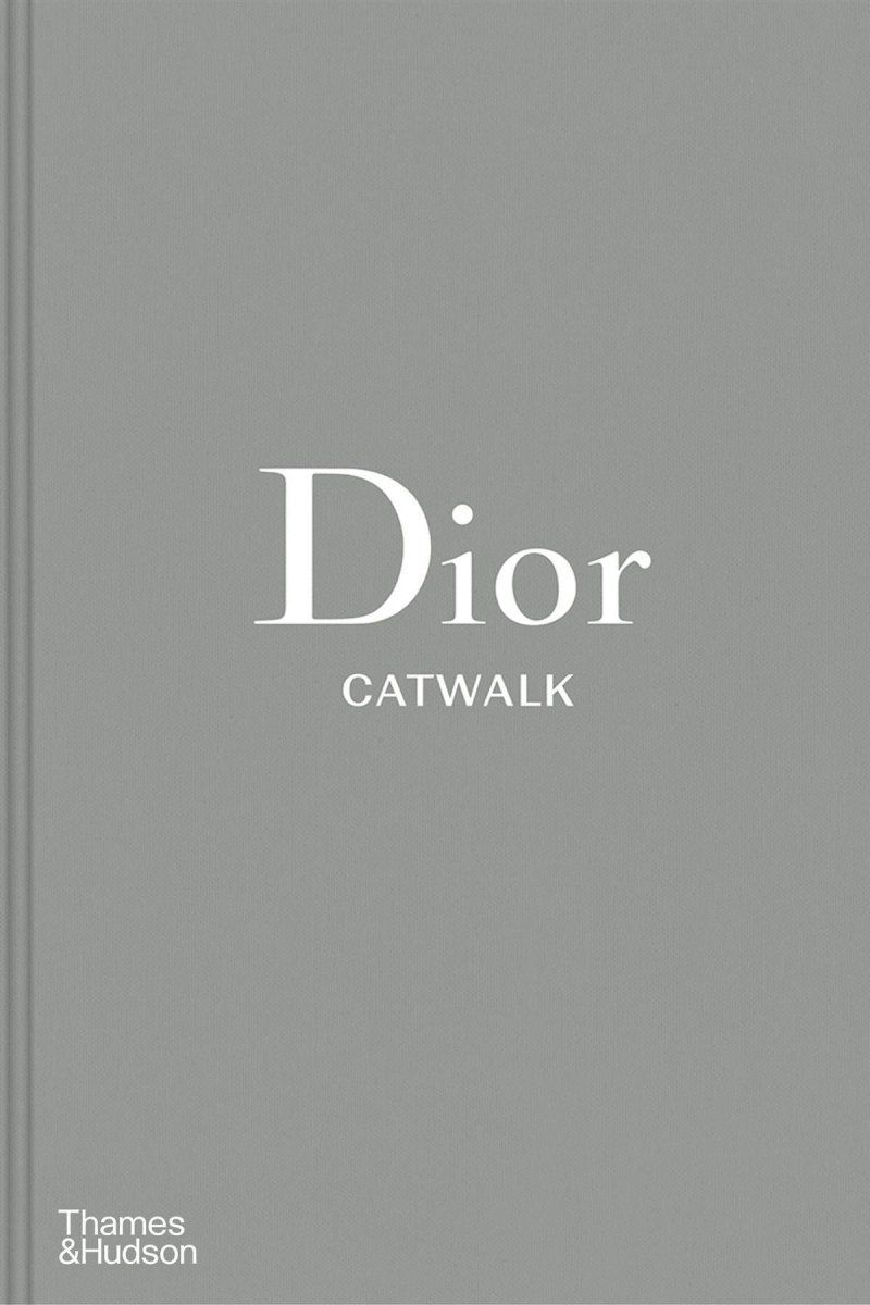 Dior Catwalk: The Complete Collections - Boutique Galleria