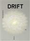 DRIFT: Choreographing the Future
